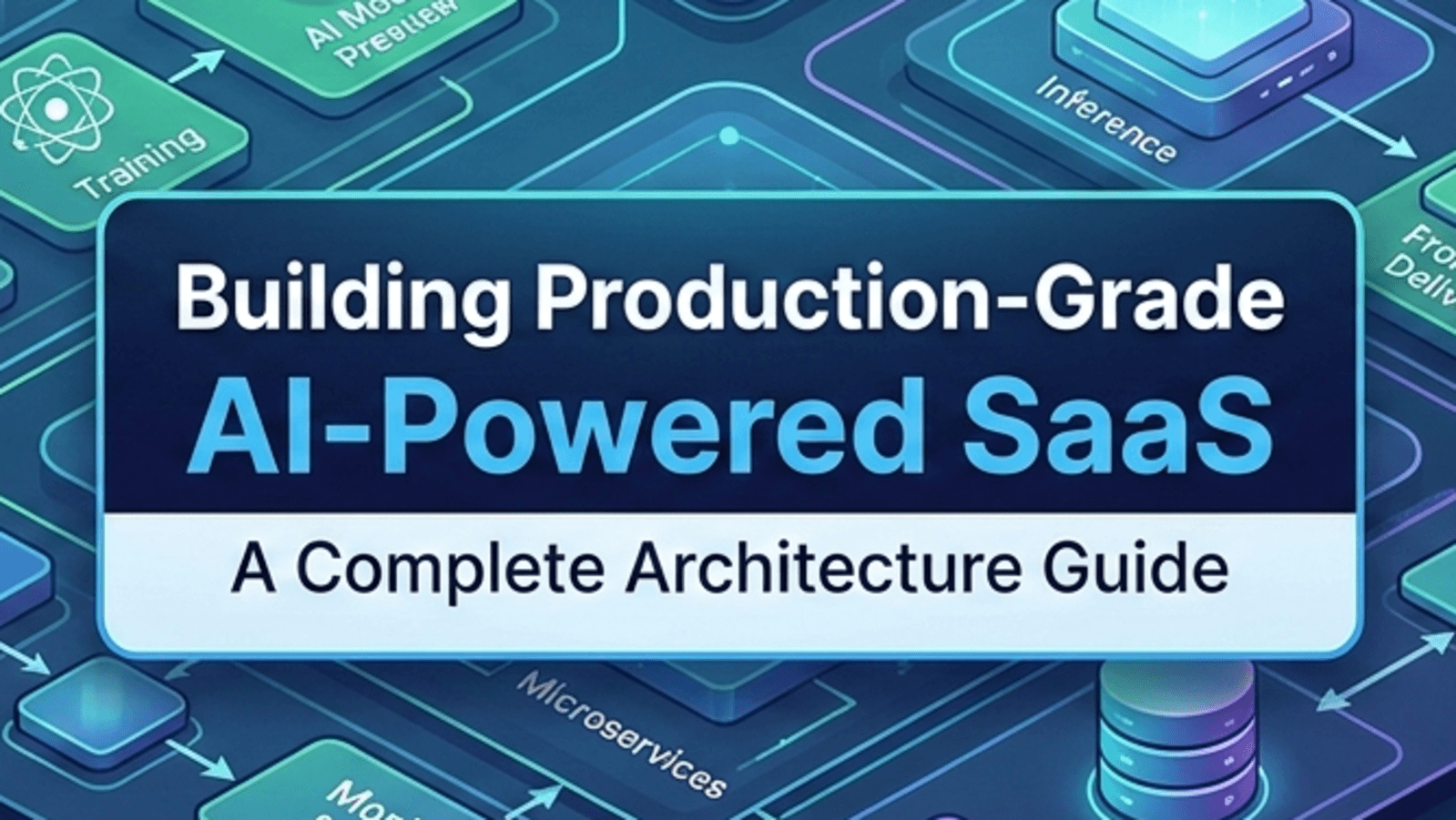 Building Production-Grade AI-Powered SaaS