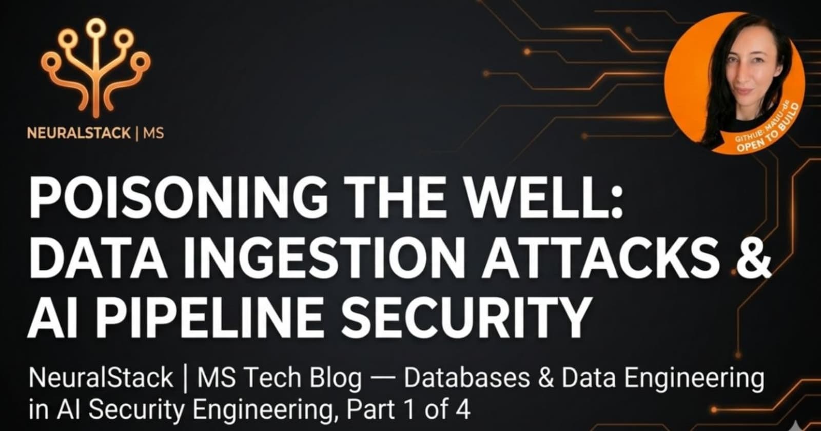 Data Ingestion Attacks & AI Pipeline Security